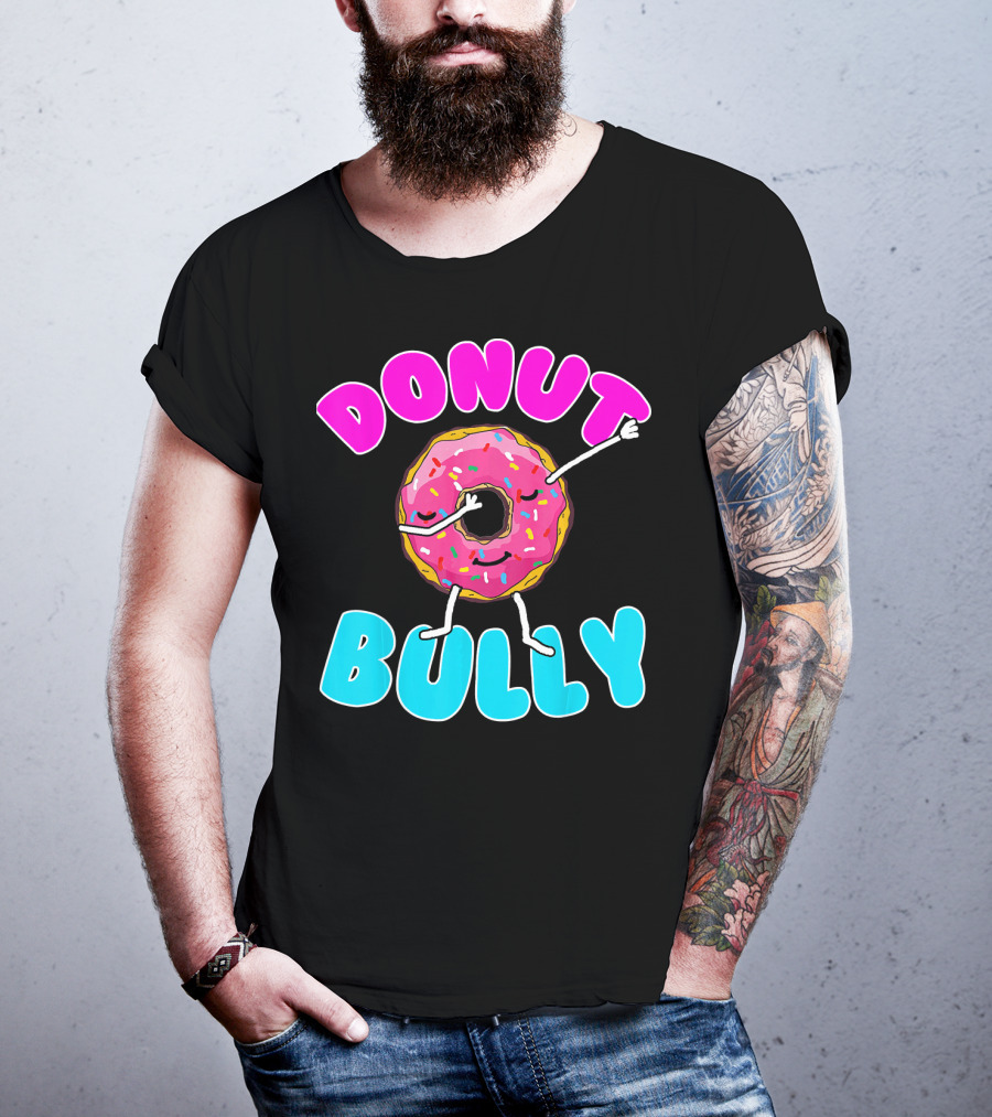 Donut Bully Choose Kind Dont Bully Playful Donut T-Shirt