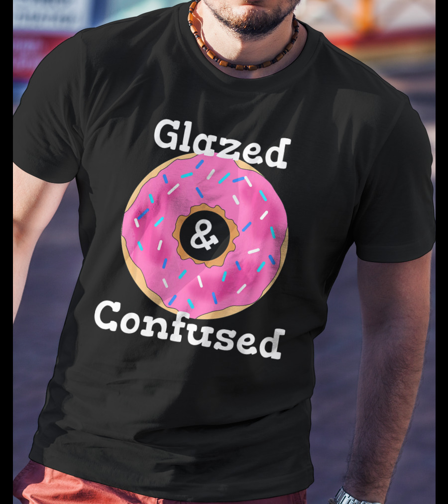 Glazed And Confused With Pink Sprinkled Donut T-Shirt
