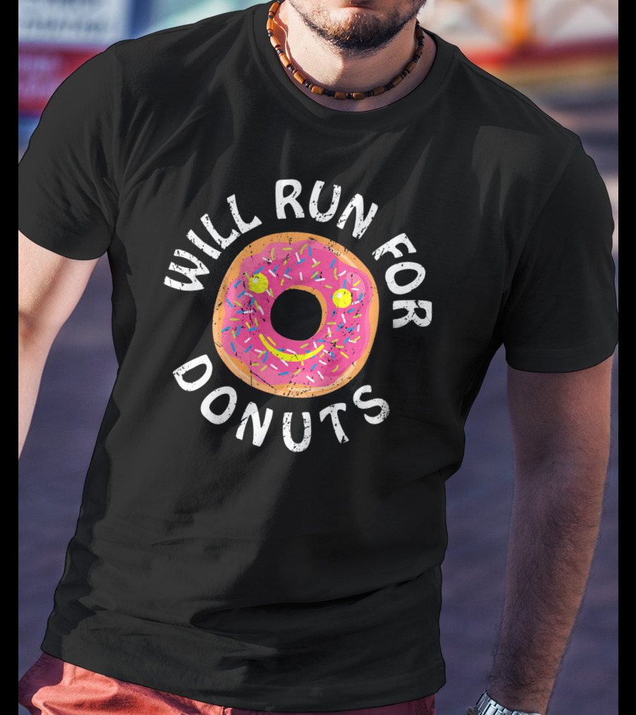 Will Run For Donuts T-Shirt