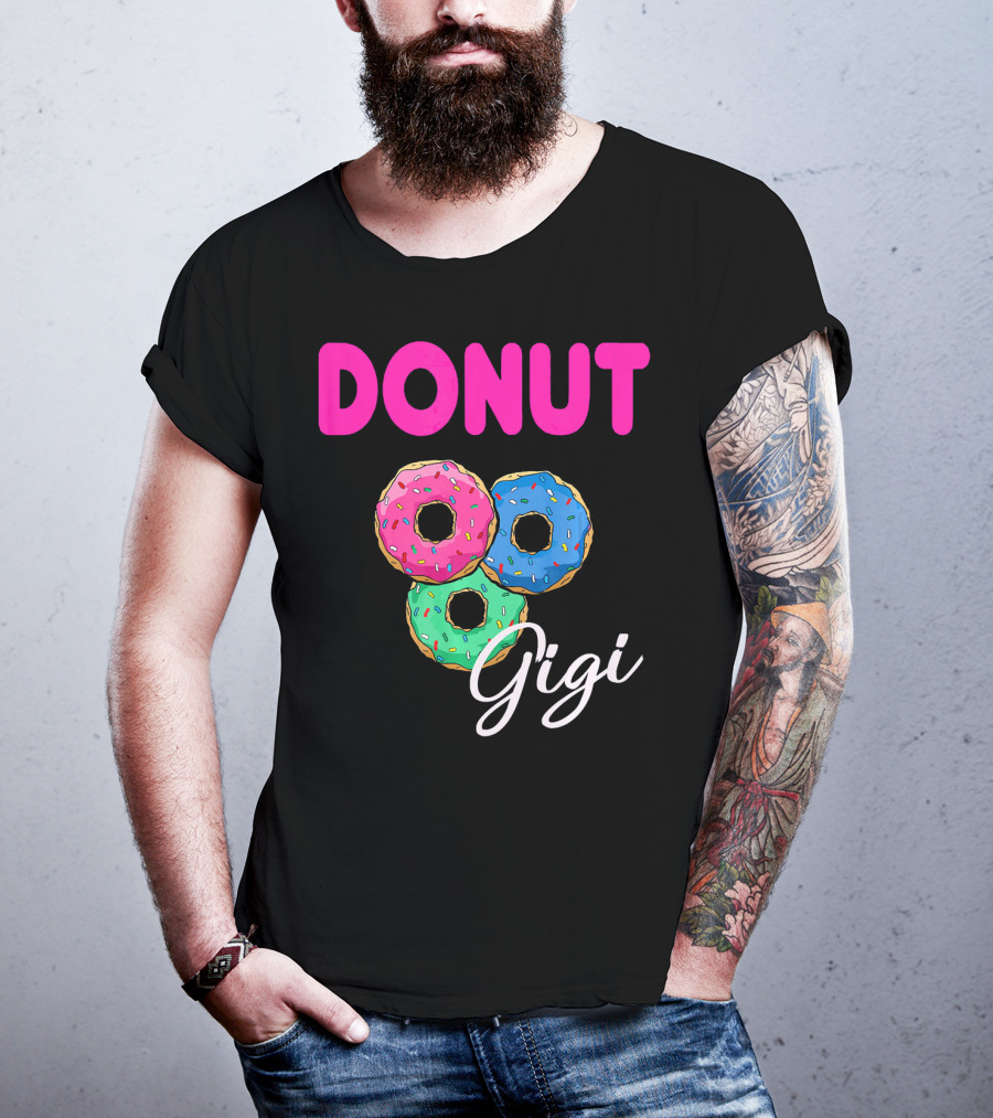 DONUT Gigi Pink Blue Green Funny Donut GiGi T-Shirt