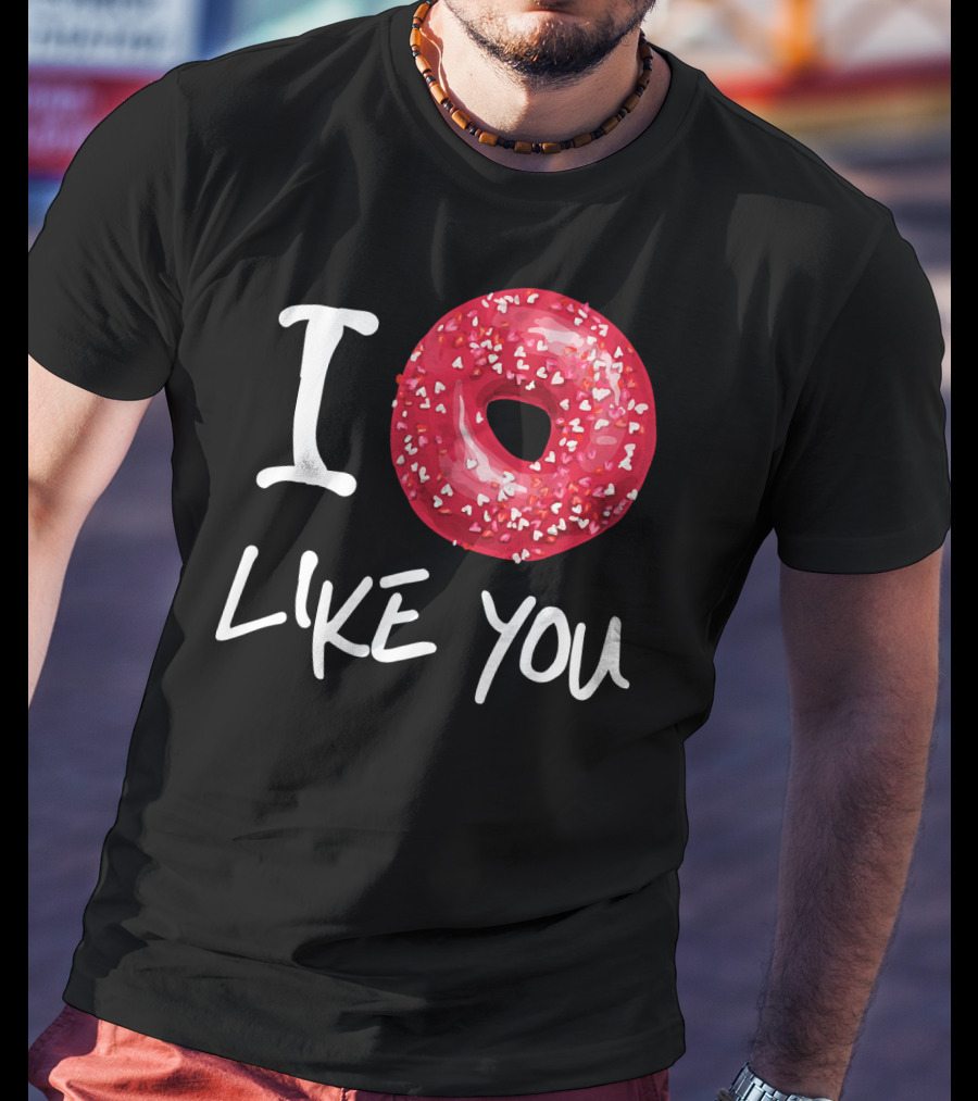 I Doughnut Like You Donut Funny Men Red Sprinkled Heart Doughnut T-Shirt