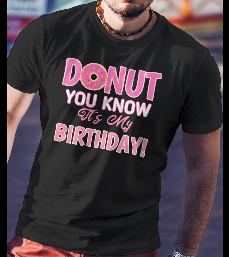 Donut You Know It's My Birthday 1st Birthday T-Shirt