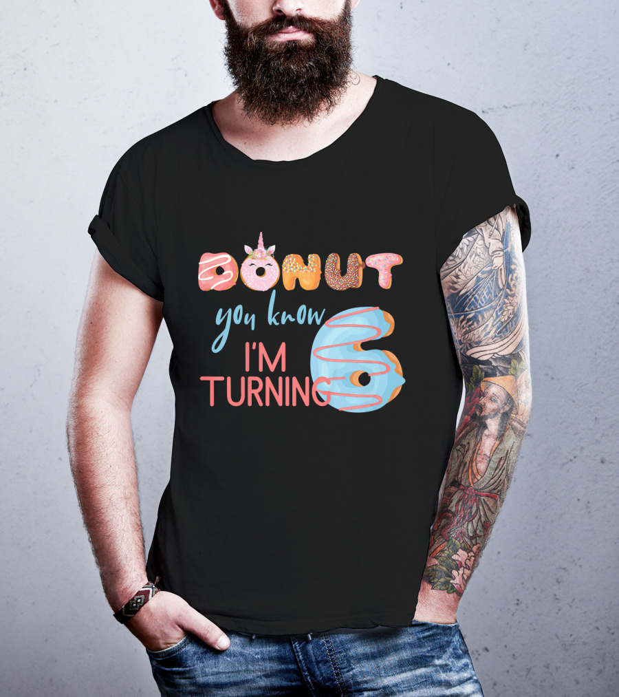 Donut You Know I'm Turning 6 Unicorn Kids Birthday T-Shirt