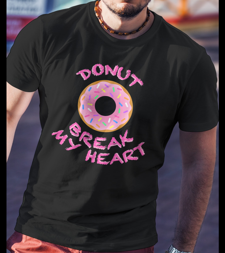 Donut Break My Heart Sprinkles T-Shirt