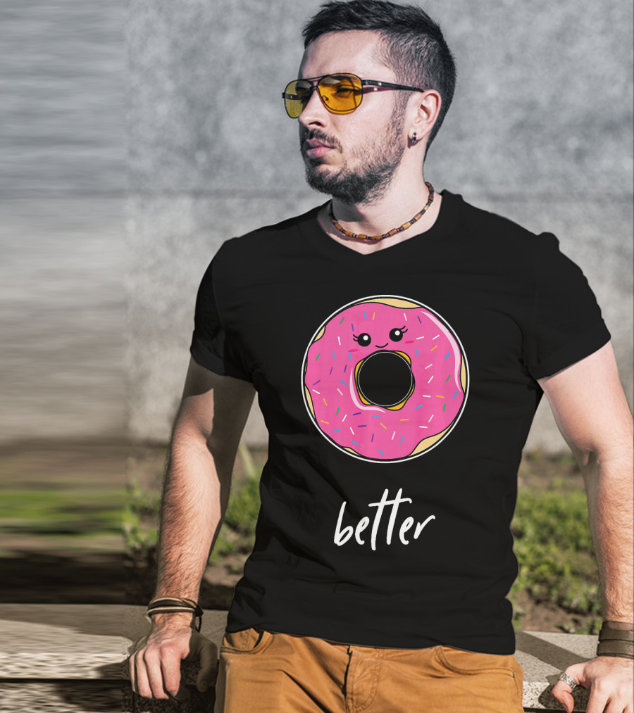 Donut Better Coffee Matching Couple T-Shirt
