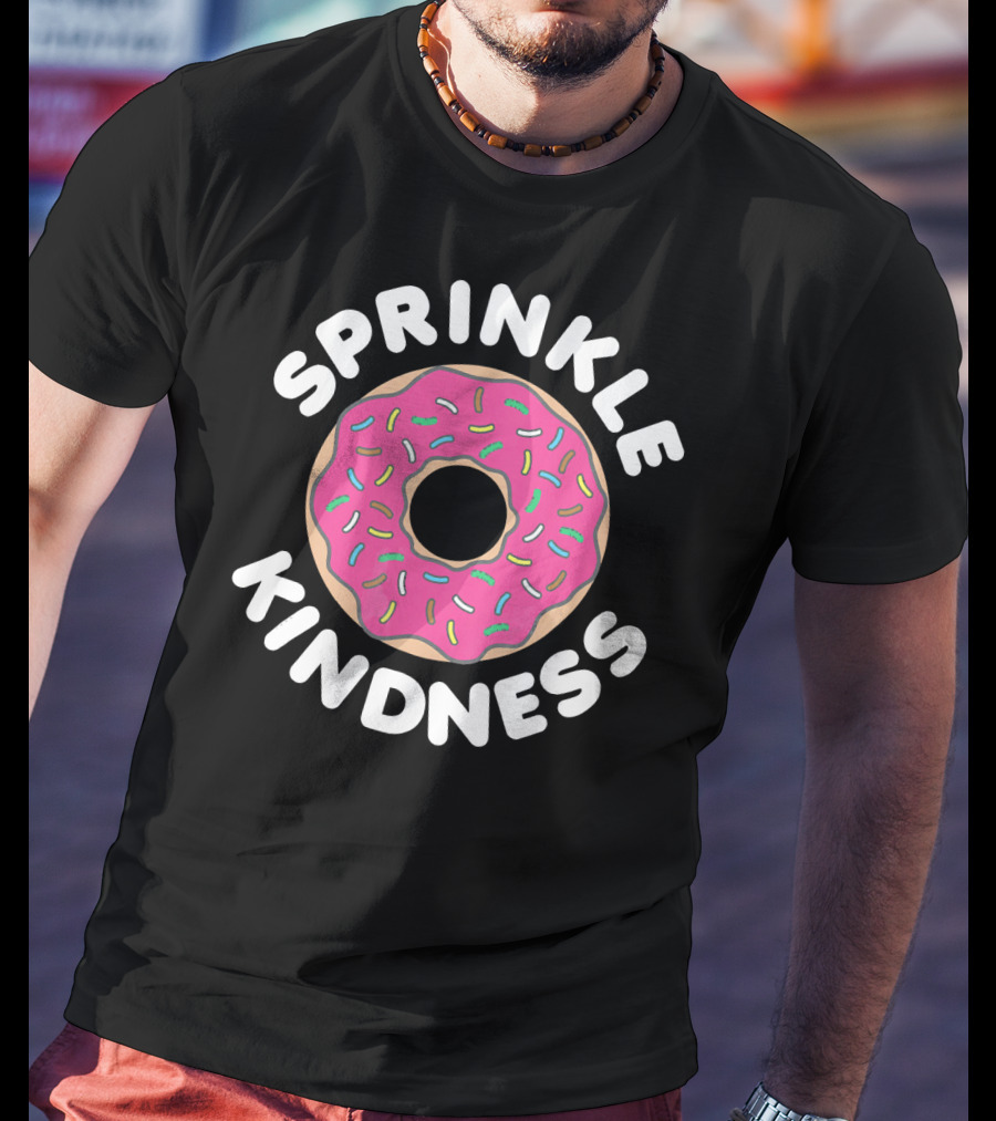 Sprinkle Kindness Pink Donut With Colorful Sprinkles T-Shirt