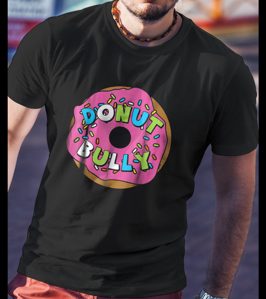 Donut Bully Choose Kind Anti Cute Sprinkles Pink Dessert T-Shirt