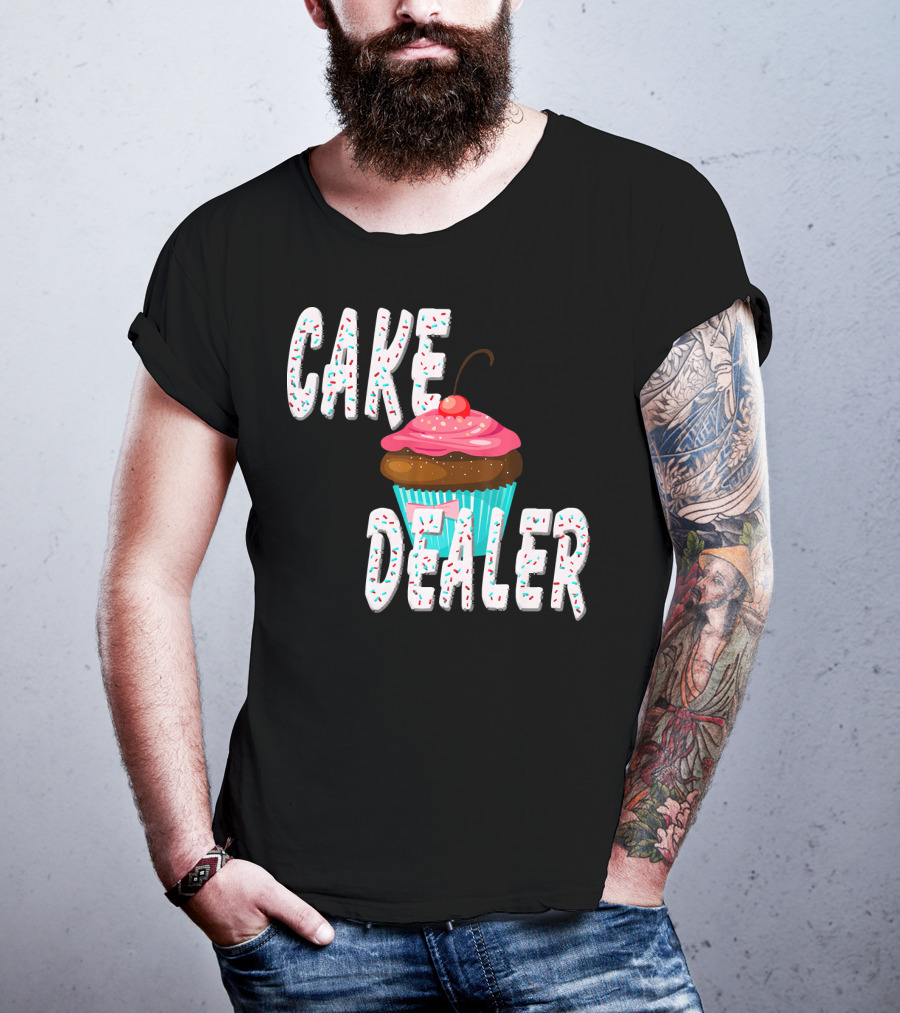 Cake Dealer Cupcake Sprinkles Baking Treats T-Shirt