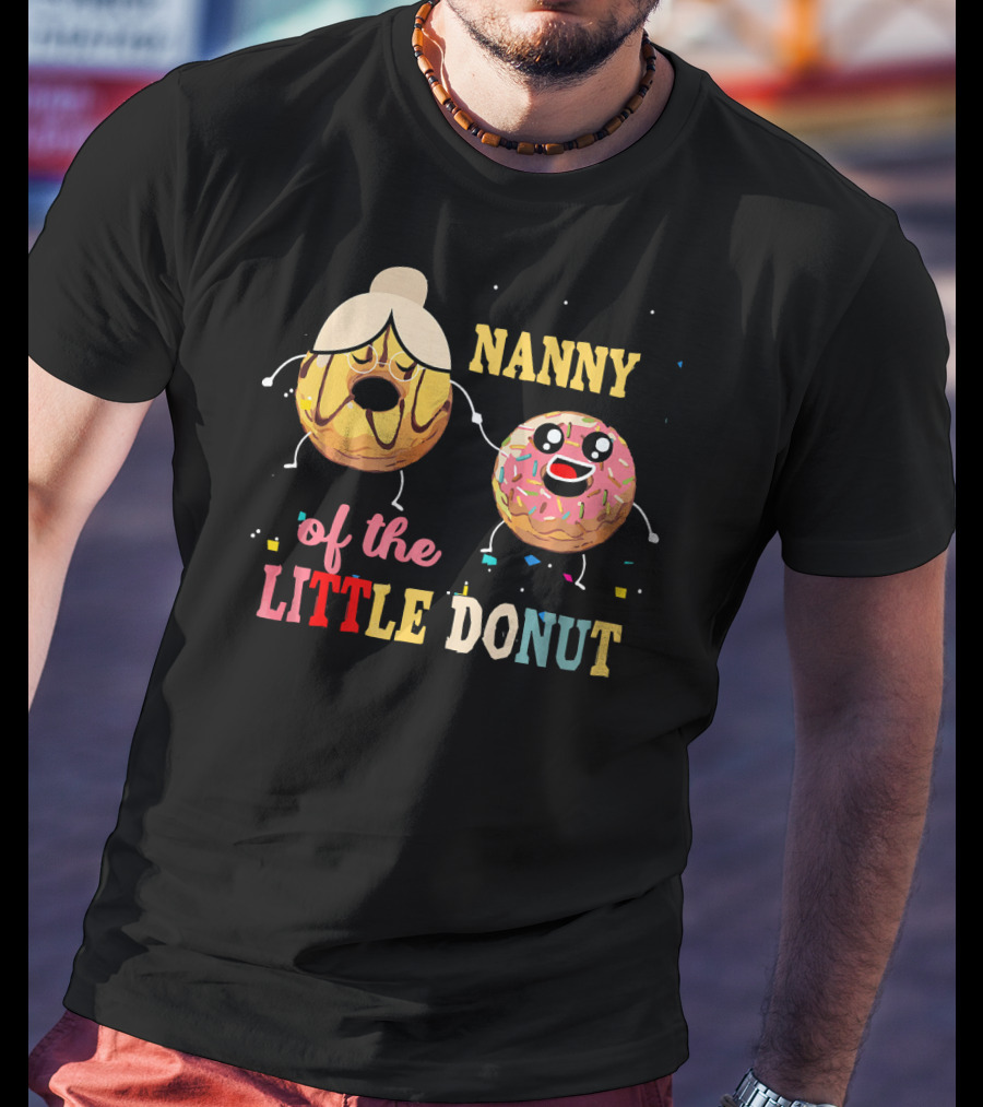 Nanny Of The Little Donut T-Shirt
