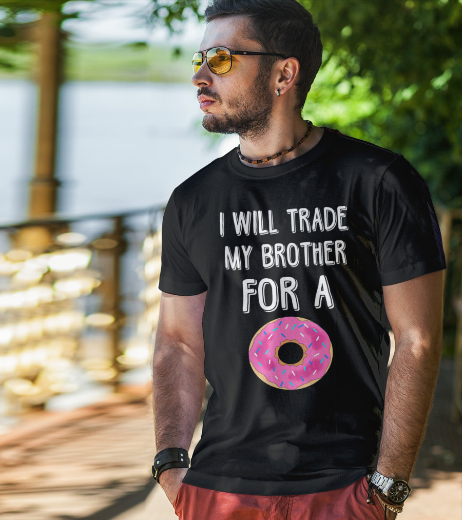 I Will Trade My Brother For A Pink Sprinkled Donut T-Shirt