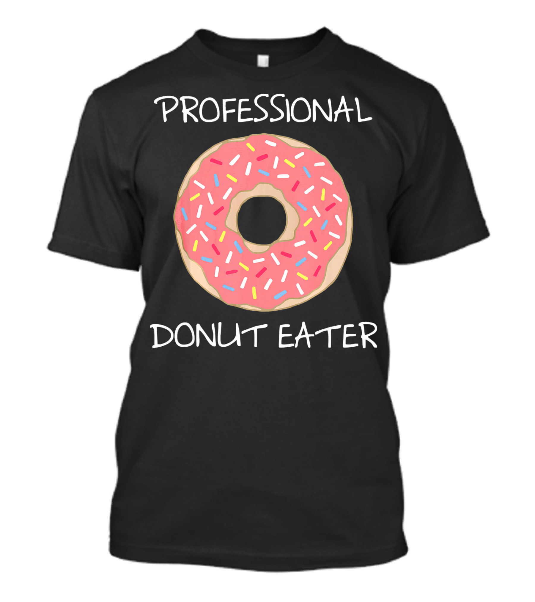 Professional Donut Eater Funny Pun T-Shirt