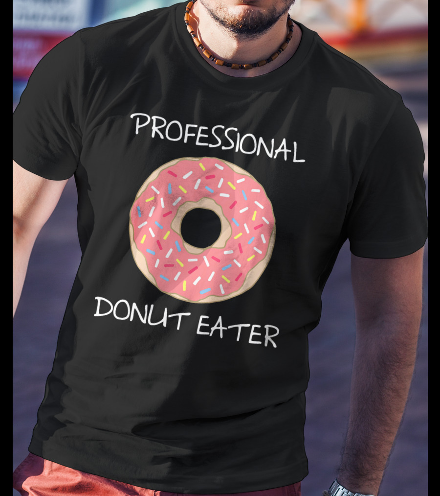 Professional Donut Eater Funny Pun T-Shirt