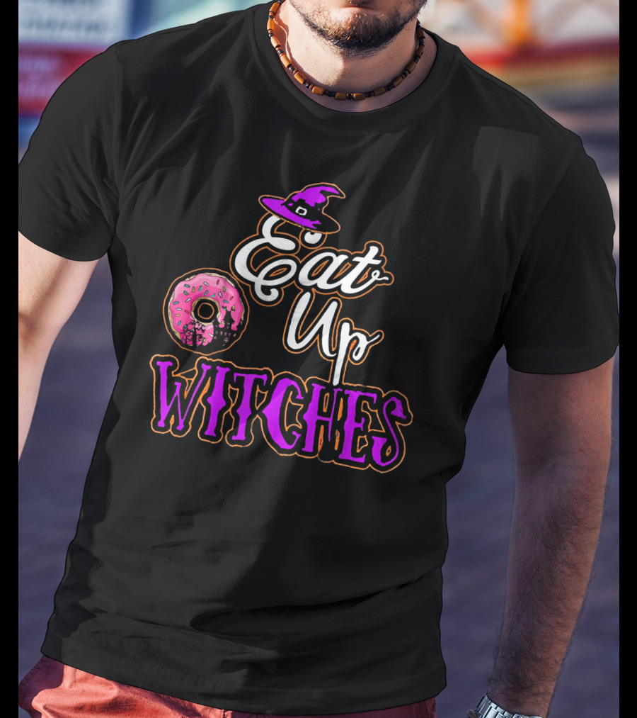 Eat Up Witches Donut Funny Halloween Cos T-Shirt