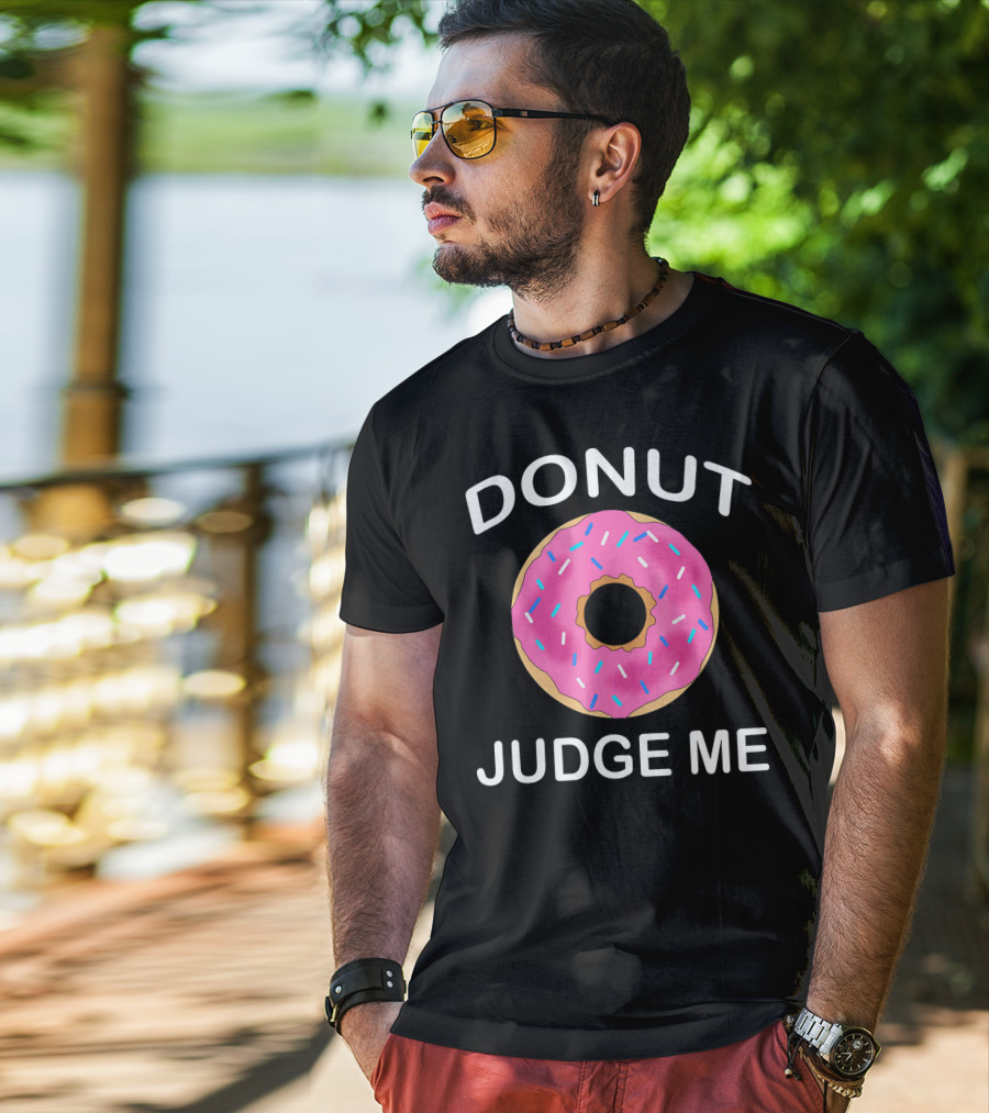 Donut Judge Me Funny Giant Food Emoji T-Shirt
