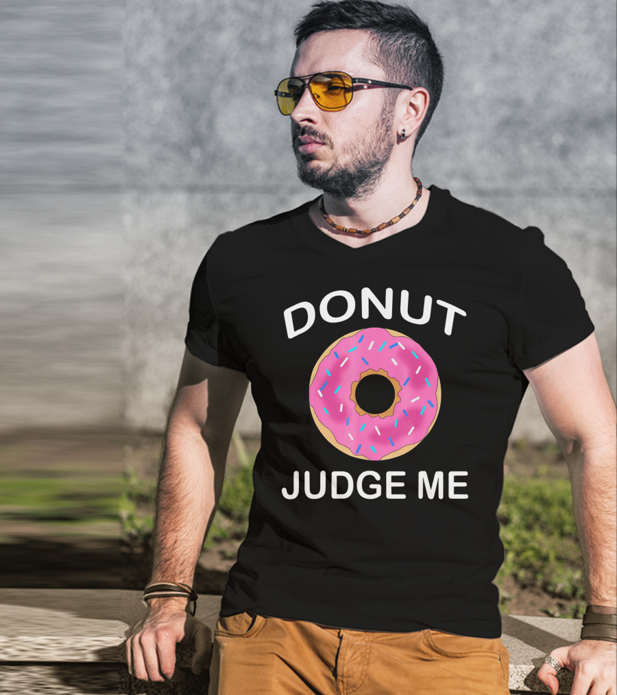 Donut Judge Me Funny Giant Food Emoji T-Shirt