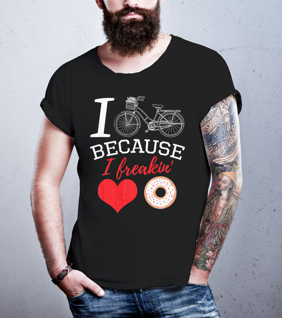 I Cycle Because I Freakin Love Donuts Funny MTB T-Shirt