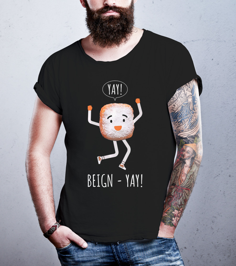 Yay Beign Yay Beignet French Donut T-Shirt