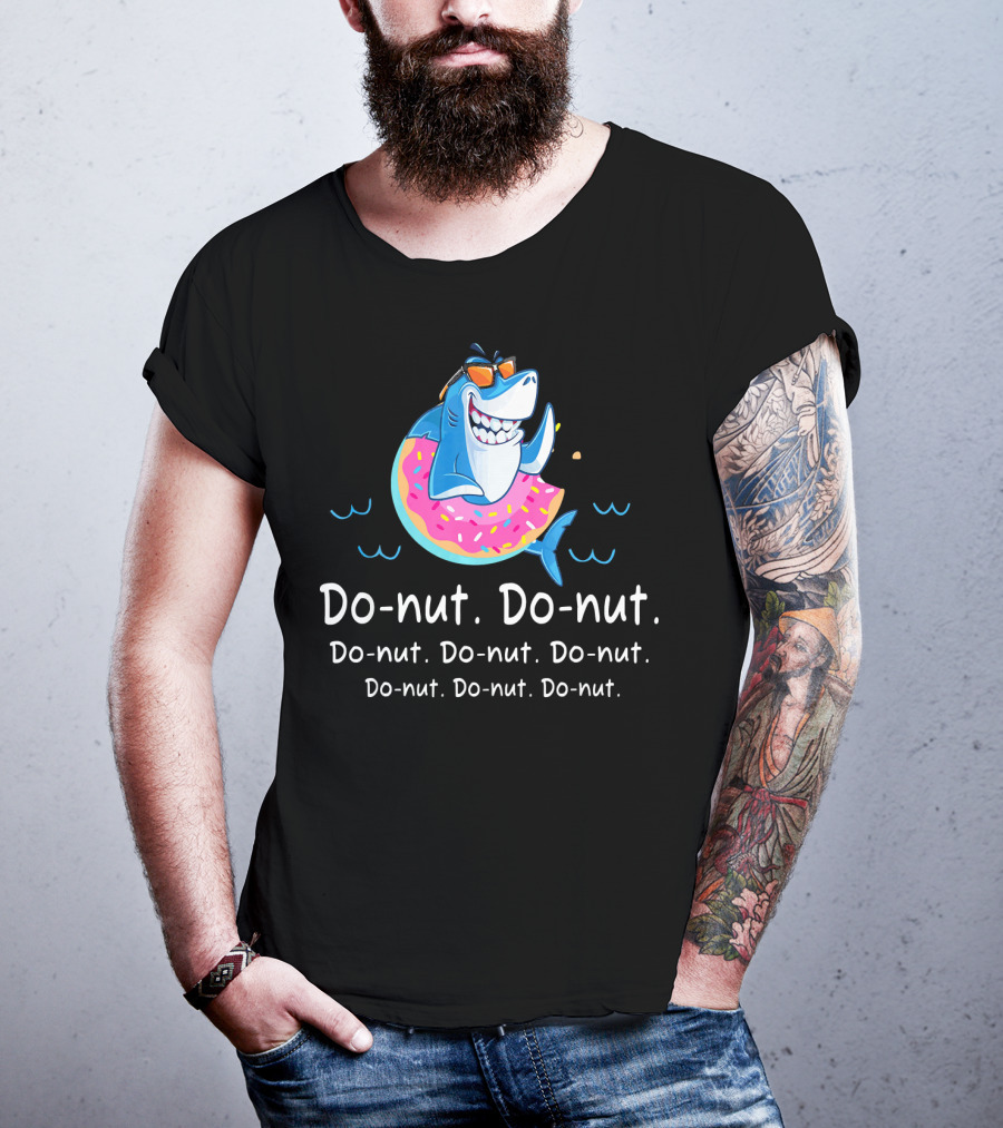 Do-nut Do-nut Donut Lover Funny Shark Sweets T-Shirt