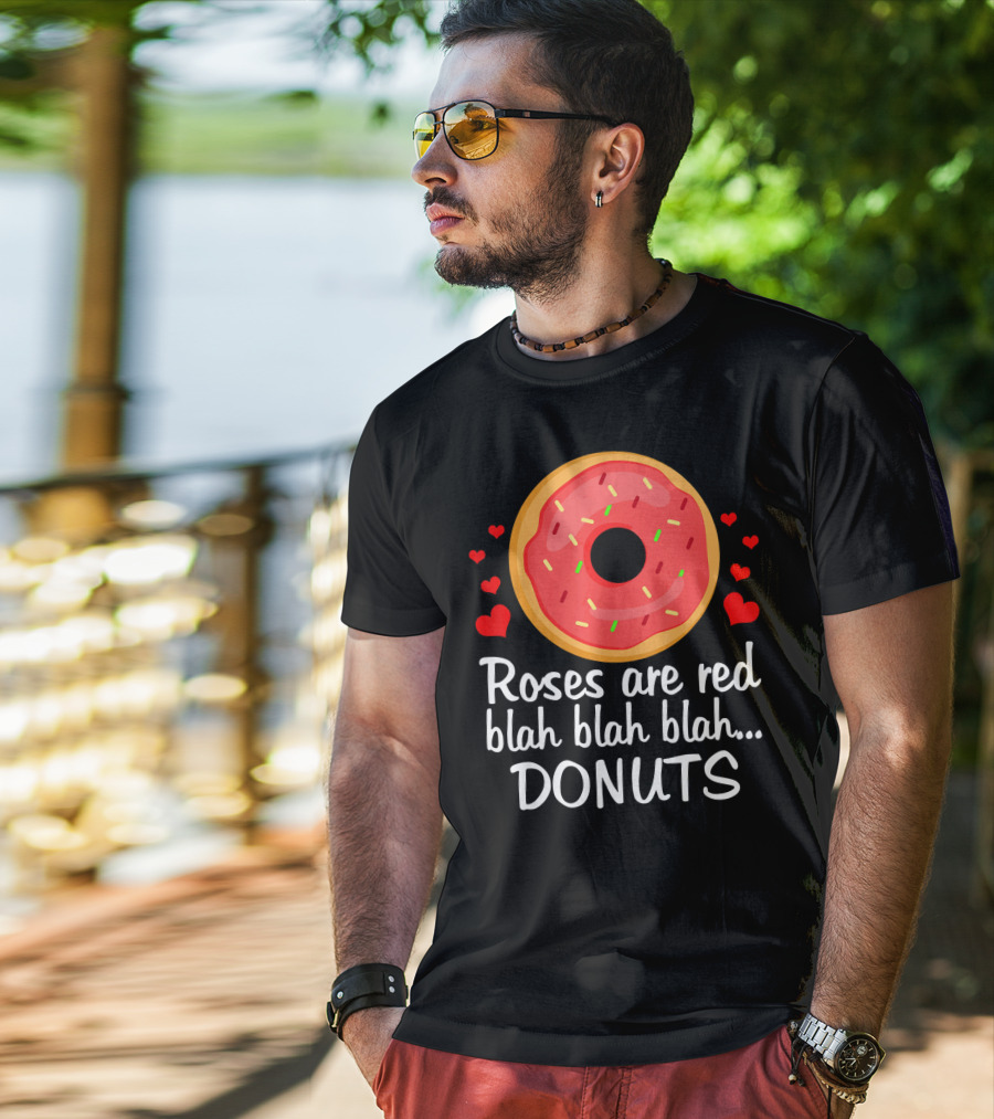 Roses Are Red Blah Blah Blah Donuts Funny Valentine T-Shirt