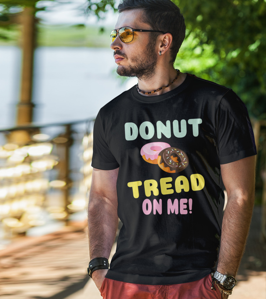 DONUT TREAD ON ME Sweet Pastel Funny Pastry Twist T-Shirt