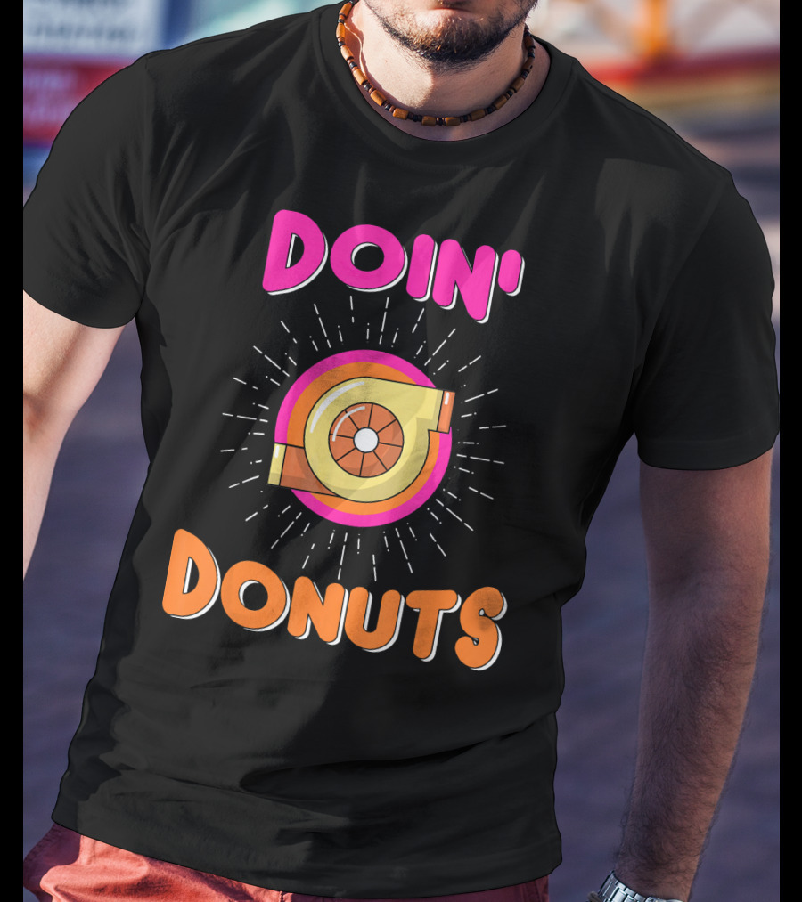Doin Donuts Drift Racing Car Enthusiast Turbocharger Wheel T-Shirt