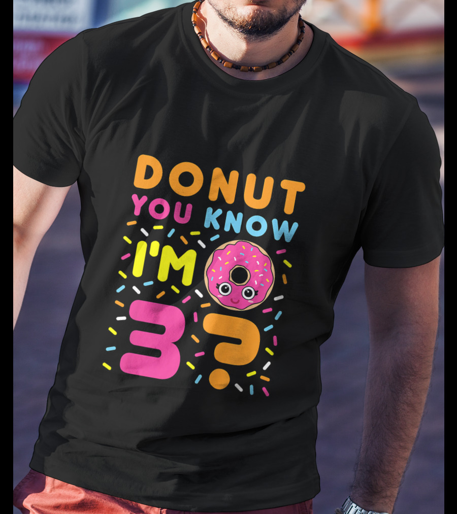 DONUT YOU KNOW I'M 3? Kids Donut 3rd Birthday T-Shirt