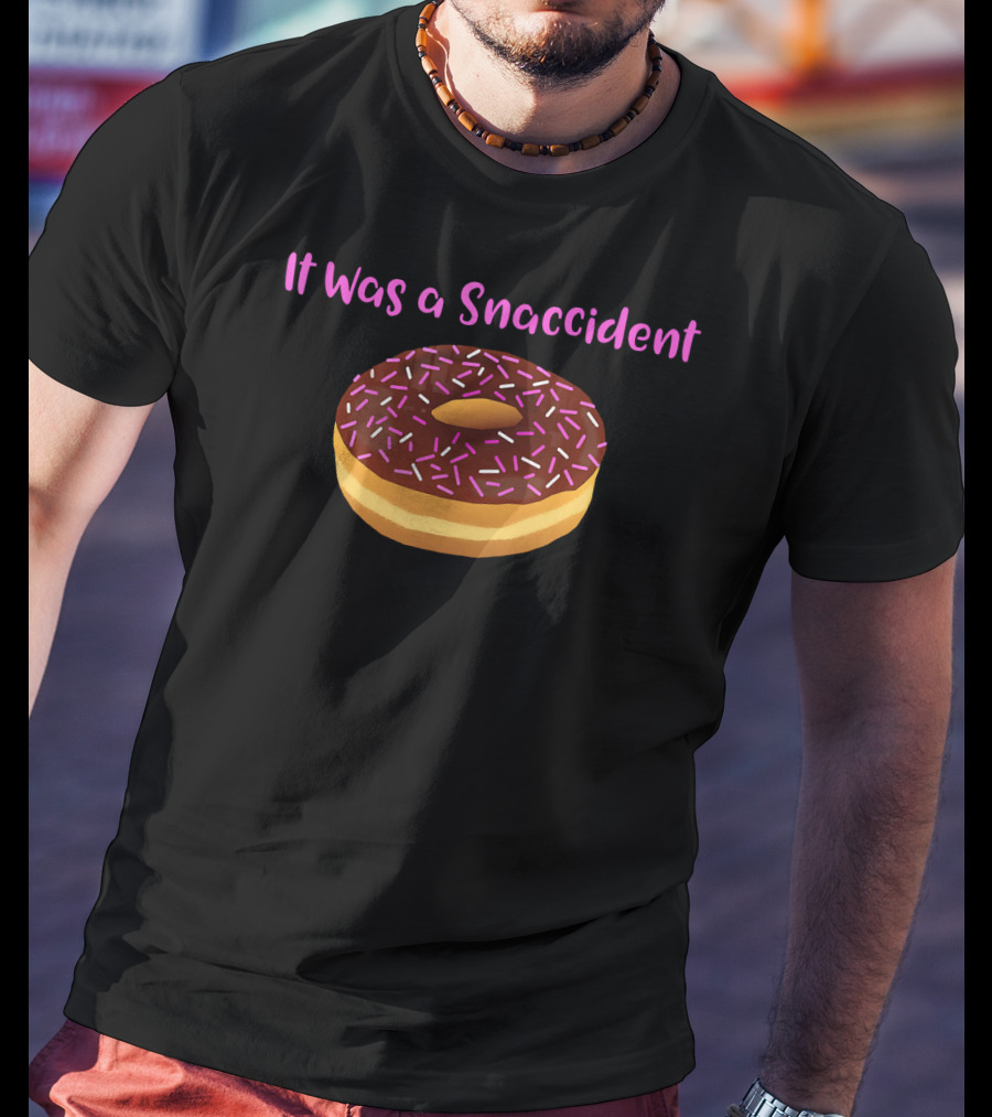 It Was A Snaccident Accidentally Eating Chocolate Sprinkle Donut T-Shirt