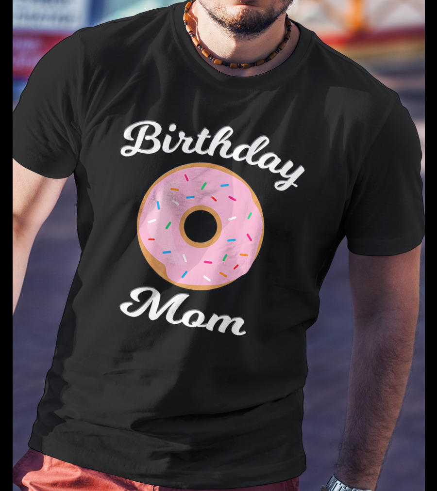 Birthday Mom Donut Theme Party T-Shirt