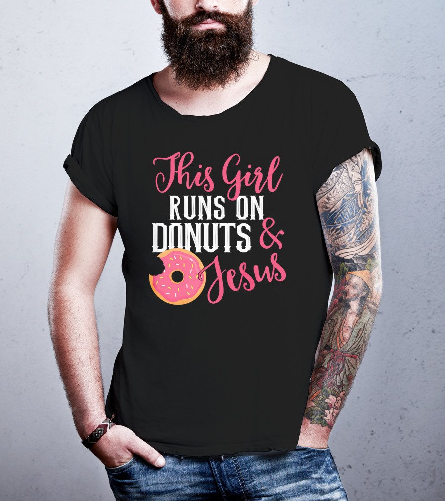 This Girl Runs On Donuts And Jesus T-Shirt
