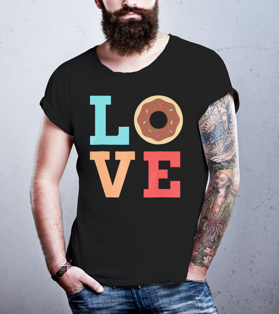 LOVE Donuts Sprinkles Sweet Snacks Fun T-Shirt