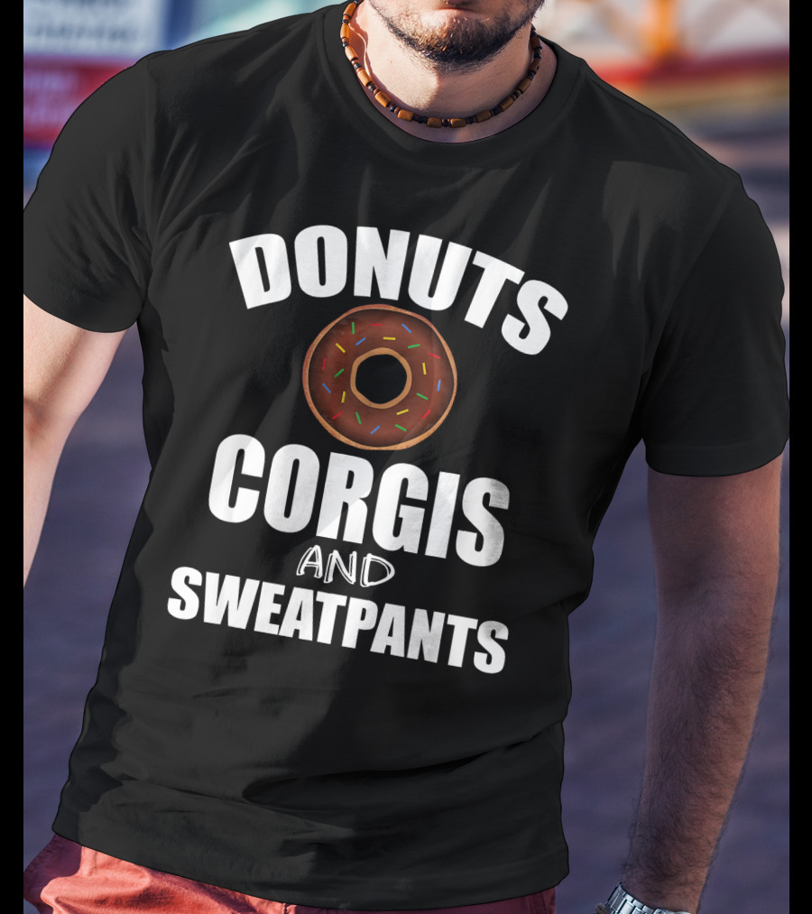 Donuts Corgis And Sweatpants T-Shirt