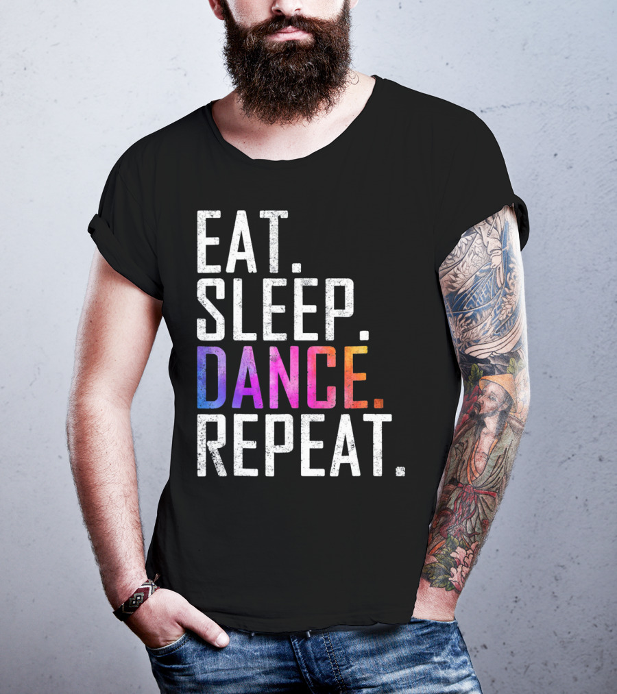 Eat Sleep Dance Repeat Funny Dance T-Shirt
