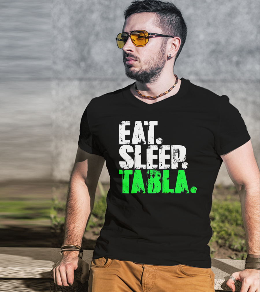 Eat Sleep Tabla Repeat Drum Lover Tabla Player Rhythm Passion T-Shirt
