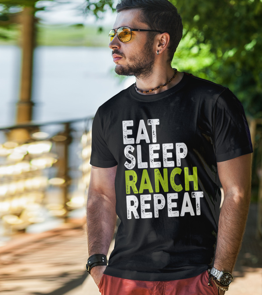 Eat Sleep Ranch Repeat Ranch Funny Farmer Life T-Shirt