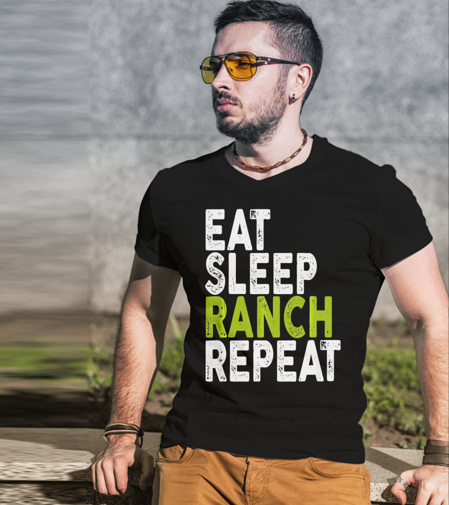 Eat Sleep Ranch Repeat Ranch Funny Farmer Life T-Shirt