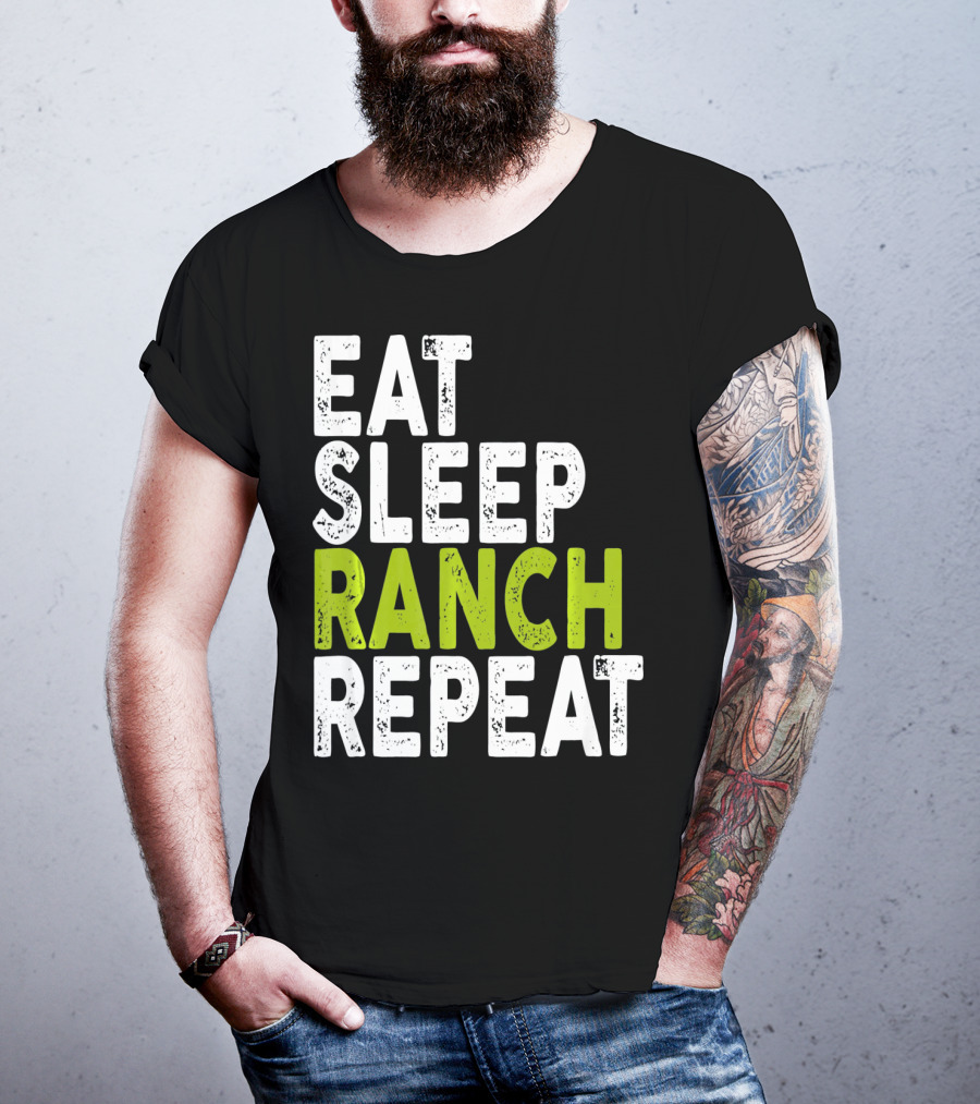 Eat Sleep Ranch Repeat Ranch Funny Farmer Life T-Shirt