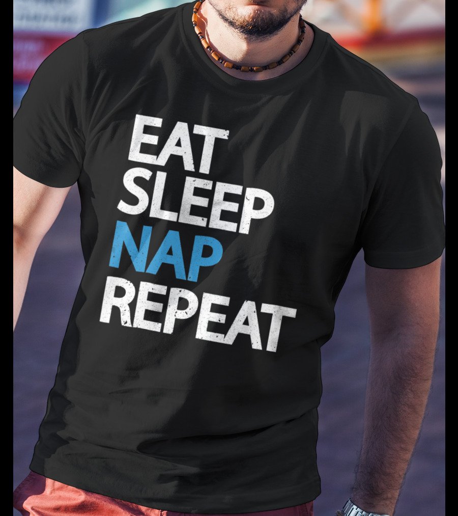 Eat Sleep Nap Repeat Funny Sleep Cycle T-Shirt