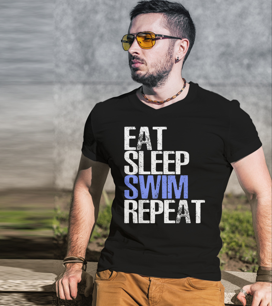 Eat Sleep Swim Repeat Cool Sports Motto T-Shirt