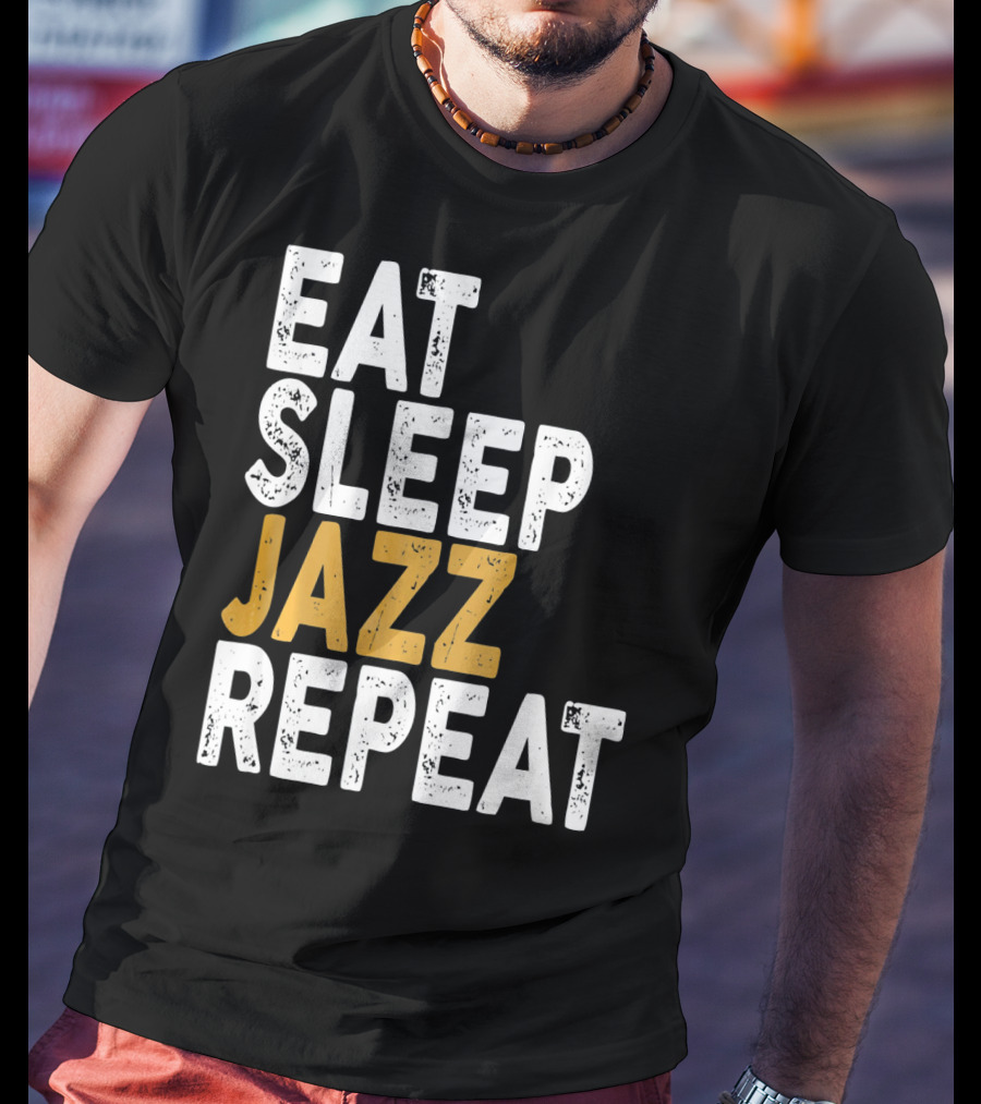 Eat Sleep Jazz Repeat Jazz T-Shirt