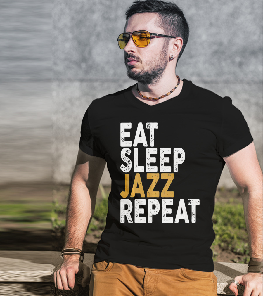Eat Sleep Jazz Repeat Jazz T-Shirt