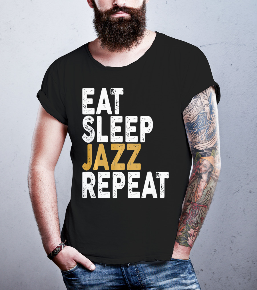 Eat Sleep Jazz Repeat Jazz T-Shirt