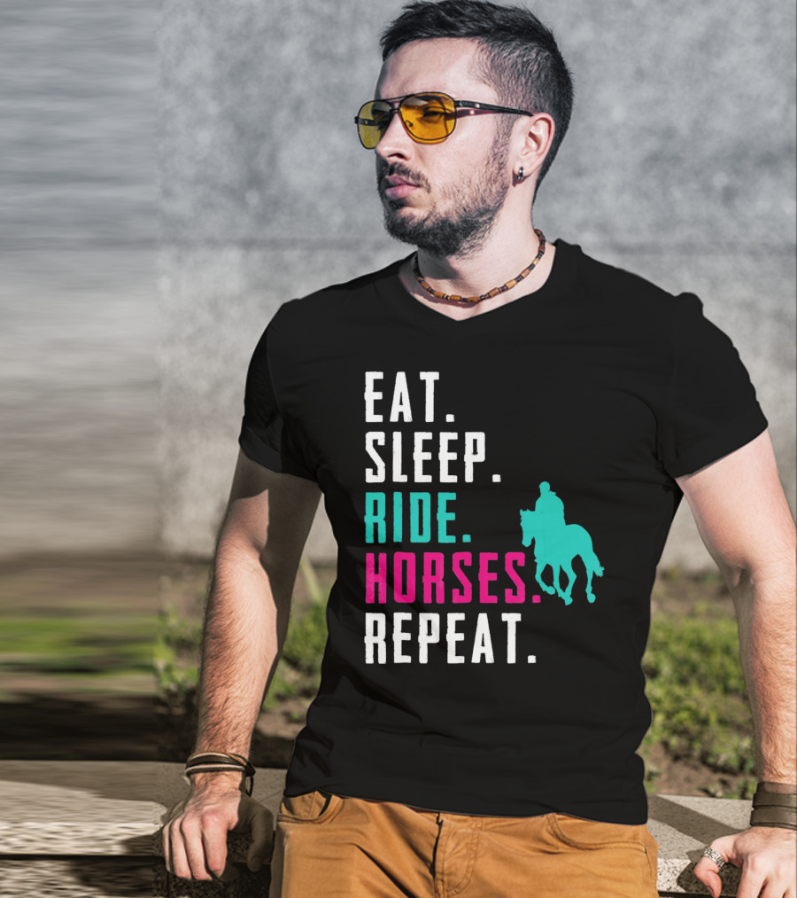 Eat Sleep Ride Horses Repeat T-Shirt