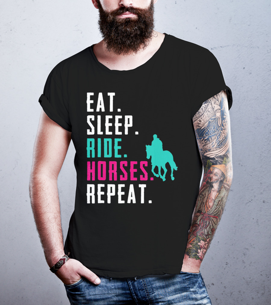 Eat Sleep Ride Horses Repeat T-Shirt
