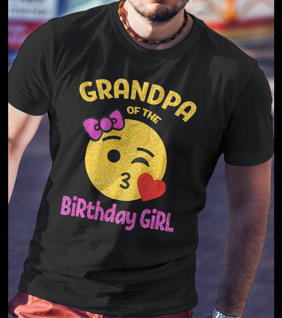 Grandpa Of The Birthday Girl Glitter Emoji Pink Bow Heart Kiss T-Shirt