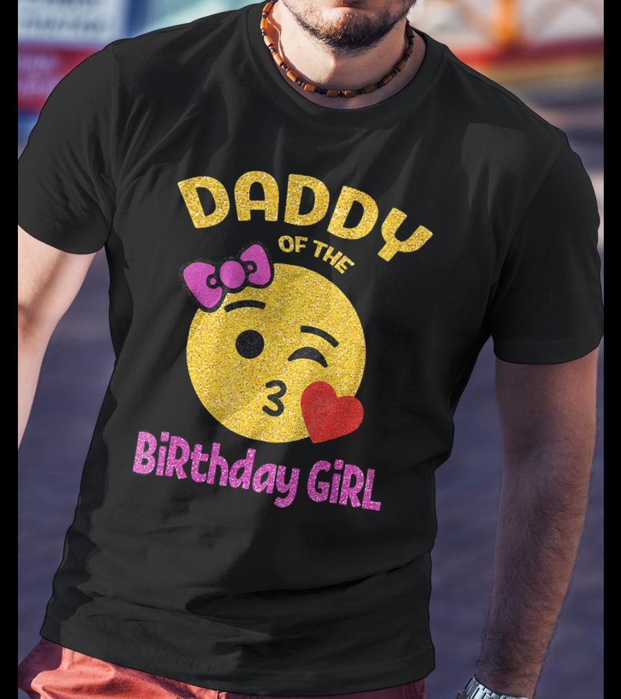 Daddy Of The Birthday Girl Emoji Pink Glitter Heart Bow T-Shirt