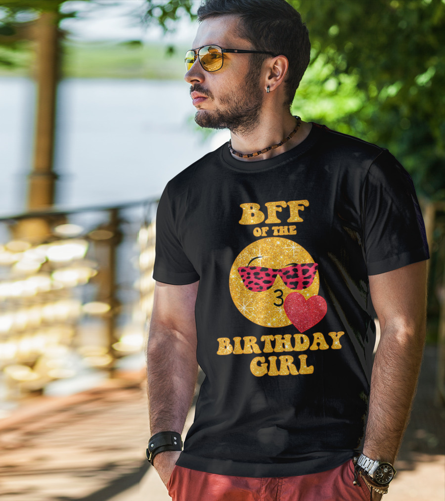 BFF Of The Birthday Girl Emoji Heart Glitter Sunglasses T-Shirt