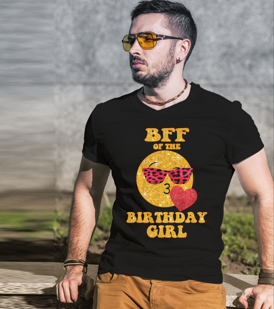 BFF Of The Birthday Girl Emoji Heart Glitter Sunglasses T-Shirt