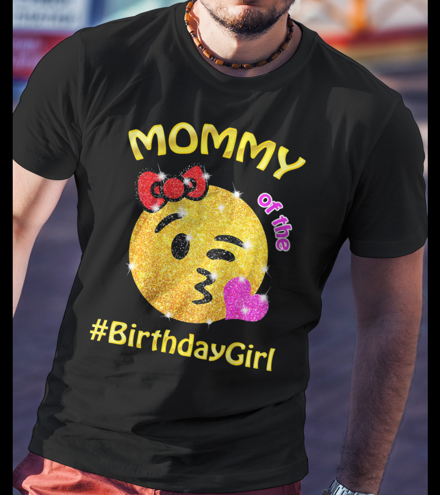 MOMMY Of The #BirthdayGirl Emoji Sparkle T-Shirt