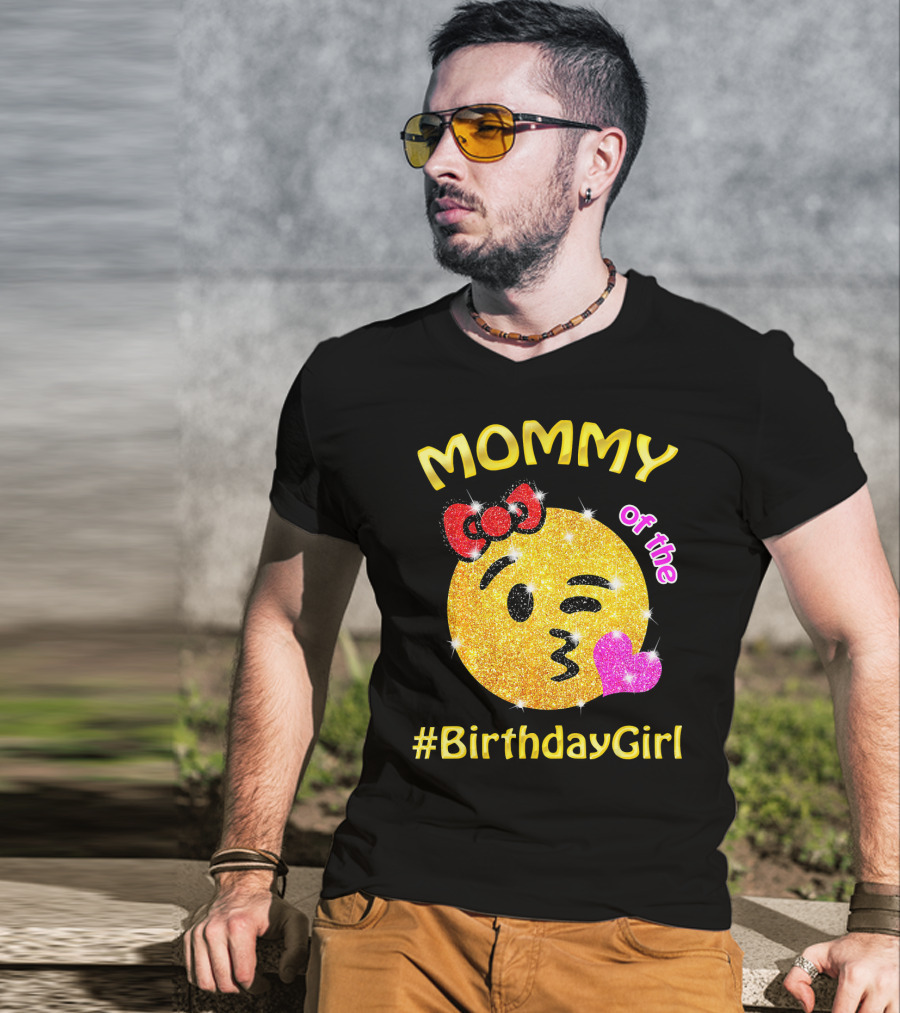 MOMMY Of The #BirthdayGirl Emoji Sparkle T-Shirt