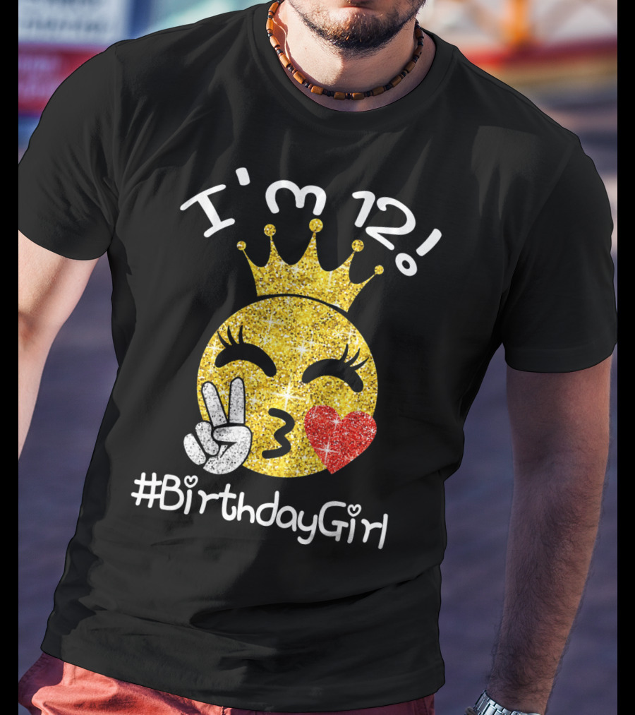 I'm 12 Birthday Girl Emojis Peace Heart Crown T-Shirt
